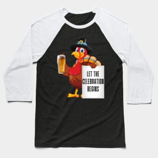 Let The Celebration Begins Baseball T-Shirt